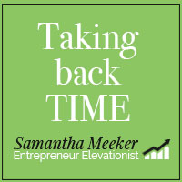 Taking back TIME by Samantha Meeker