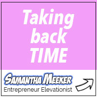 Taking back time by Samantha Meeker