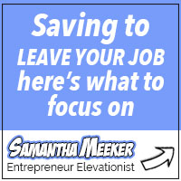 Saving to leave your job by Samantha Meeker